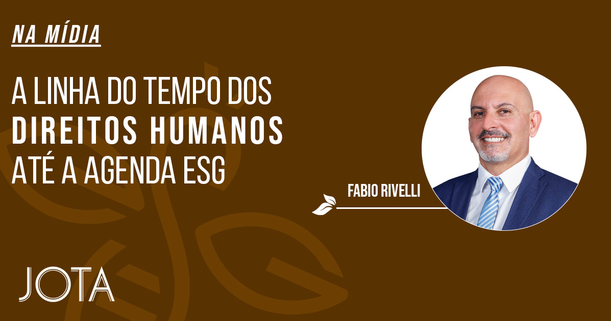 A linha do tempo dos Direitos Humanos até a agenda ESG