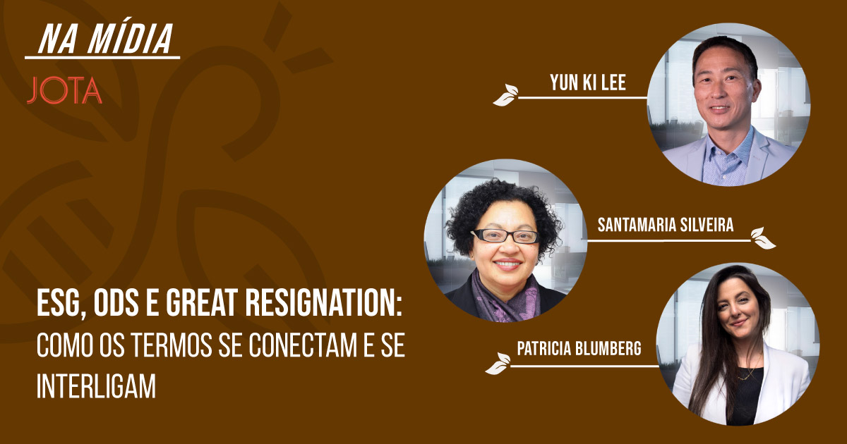 ESG, ODS e Great Resignation: como os termos se conectam e se interligam