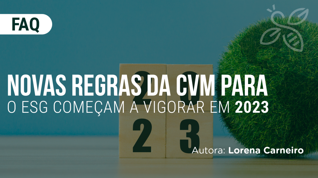 Novas regras da CVM para o ESG começam a vigorar em 2023