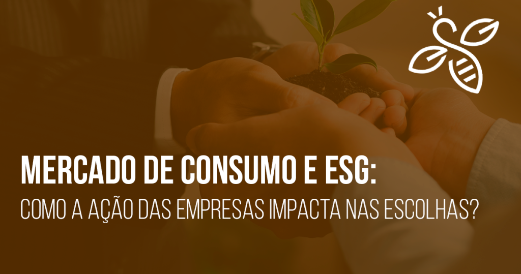 Mercado de consumo e ESG: como a ação das empresas impacta nas escolhas?