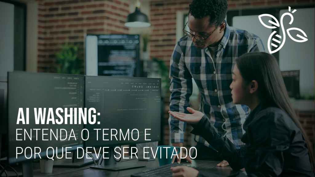 AI Washing: entenda o termo e por que deve ser evitado