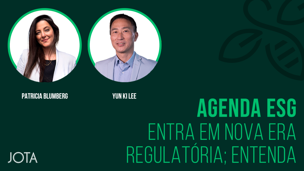 Agenda ESG entra em nova era regulatória; entenda